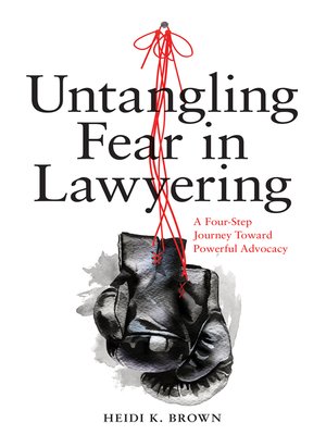 cover image of Untangling Fear in Lawyering